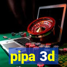 pipa 3d